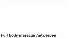 Full body massage Antwerpen - 1