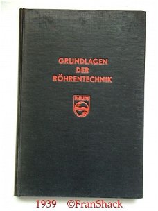 [1939] Grundlagen der Rörentechnik, 1. Band, N.V. Philips