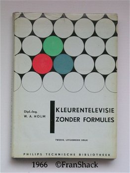 [1966] Kleurentelevisie zonder formules, Holm, Philips TB/ Centrex - 1