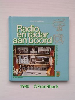 [1980] Radio en radar aan boord, Wilkes, De Boer Maritiem. - 1