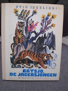 Batsjo, de jagersjongen  Otia Ioseliani Illustraties J. Molokanov Uitgeverij Malysj