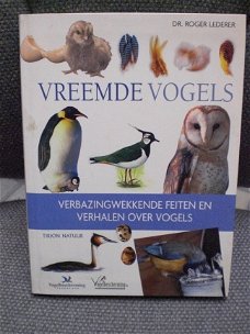 Vreemde Vogels Dr. Roger Lederer Tirion Vogelbescherming