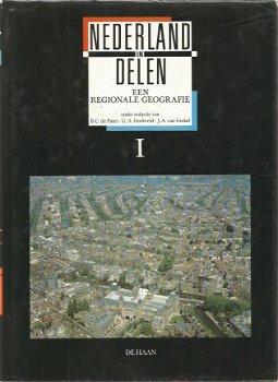 BC de Pater ea ; Nederland in Delen. Een regionale geografie - deel 1 - 1