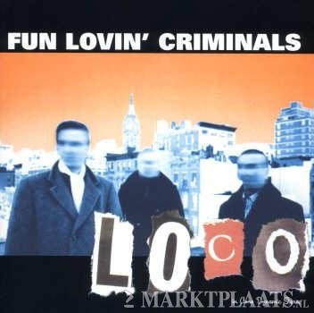 Fun Lovin' Criminals - Loco - 1