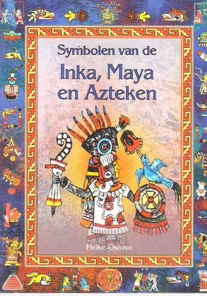 Symbolen van de Inka, Maya en Aztaken, Heike Owusu - nr. 1