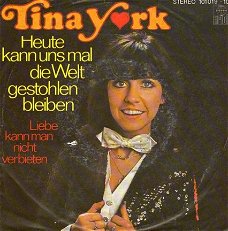 Tina York : Heute kann uns mal die Welt gestohlen bleiben (1979)