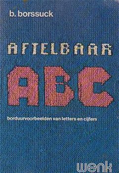 Aftelbaar ABC letters en cijfers B. Borssuck 1977 GERESERVEERD - 1