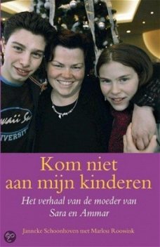 Janneke Schoonhoven - Kom Niet Aan Mijn Kinderen