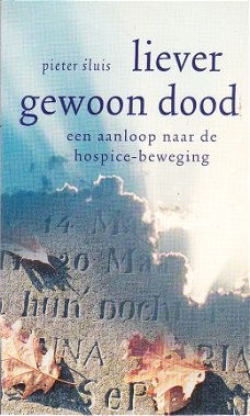 Liever gewoon dood door Pieter Sluis