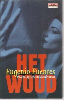 Eugenio Fuentes; Het woud - 1