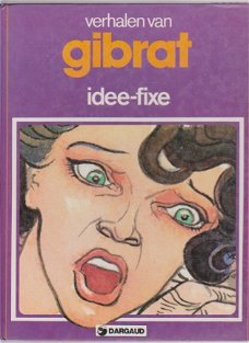 Verhalen van Gibrat Idee-fixe hardcover