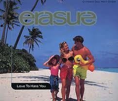 Erasure - Love To Hate You 4 Track CDSingle - 1