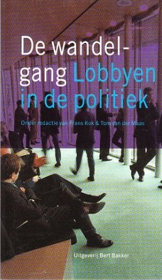 De wandelgang, lobbyen in de politiek door Kok & vd Maas