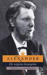 Fred J. Lammers Alexander - De Vergeten Kroonprins - 1