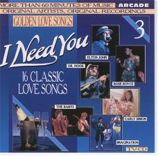 Golden Love Songs Volume 3 - I Need You