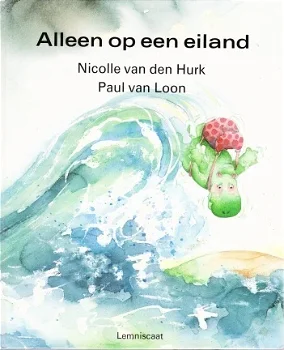 ALLEEN OP EEN EILAND - Nicolle van den Hurk & Paul van Loon - 1