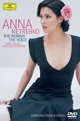Anna Netrebko - The Woman The Voice DVD - 1