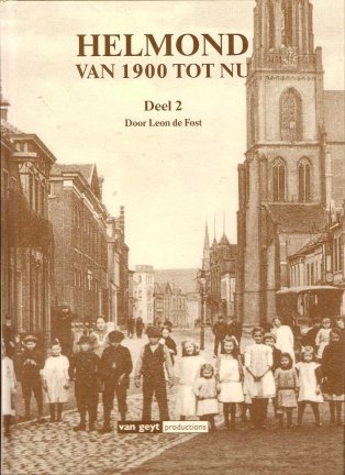 Helmond van 1900 tot nu - nr. 1