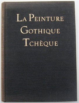 La Peinture Gothique Tchèque 1350-1450 HC 1955 Tjechië - 2