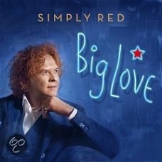 Simply Red - Big Love (Nieuw)