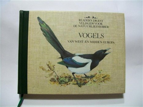 Vogels van West- en Midden-Eurpopa Reader's Digest Hard kaft 320 pagina's - 1