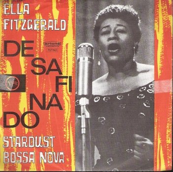 Ella Fitzgerald – Desafinado & Stardust Bossa Nova-JAZZ SINGLE 60’s DUTCH - 1