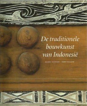 Barry Dawson; De traditionele bouwkunst van Indonesie - 1