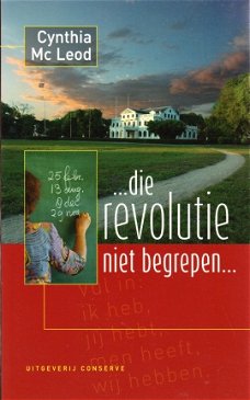 ...DIE REVOLUTIE NIET BEGREPEN... - Cynthia Mc Leod