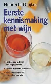 Hubrecht Duijker - Eerste Kennismaking Met Wijn - 1