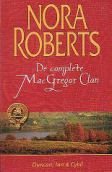 Nora Roberts De Complete MacGregor Clan: Duncan, Ian & Cybil - 1