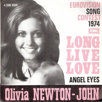 Olivia Newton John -Long Live Love -pressed Belgium- UK Eurovision Entry 1974, finishing 4th - 1