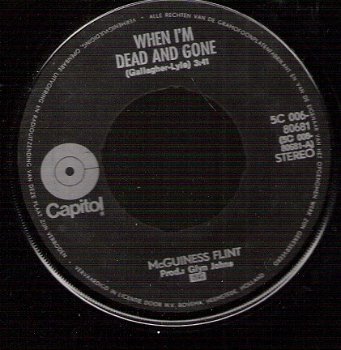 McGuiness Flint -When I'm Dead And Gone -vinyl single popclassic from 1971 - 1