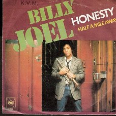 Billy Joel -Honesty & Half A Mile Away - 1979 vinyl classic -single