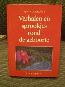 Verhalen en sprookjes rond de geboorte  Bert Voorhoeve  Christofoor