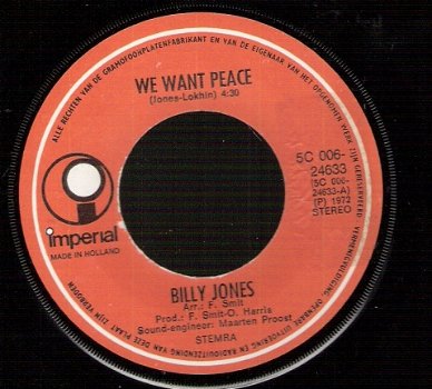 Billy Jones -We Want Peace- Send Me A Lover –NEDERPOP 1972/funk soul-vinylsingle - 1