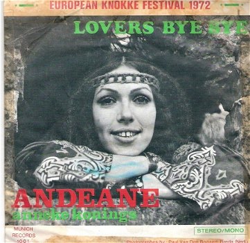 Andeane (Anneke Konings ) -Lovers Bye Bye - Knokke Festival 1972/Folk Vinyl single - 1