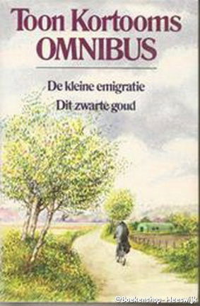 Kortooms, T. - Omnibus De kleine emigratie, Dit zwarte goud - nr. 1