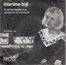 Martine Bijl -Bloemendaalse Bos -Vanavond Of Vannacht -Fotohoes --Knokke 1966 vinylsingle