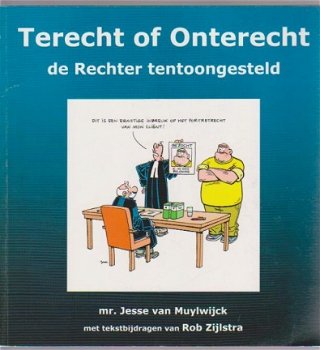 De Rechter tentoongesteld Terecht of Onterecht - 1