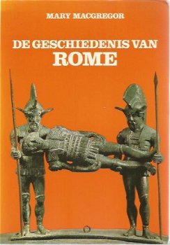 Mary Macgregor ; De geschiedenis van Rome - 1