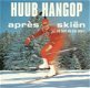 Huub Hangop - Après Skiën (tekeer als een beest) 2 Track CDSingle - 1 - Thumbnail