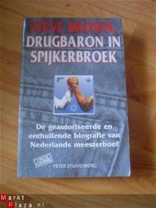 Steve Brown, drugbaron in spijkerbroek door P. Stuivenberg