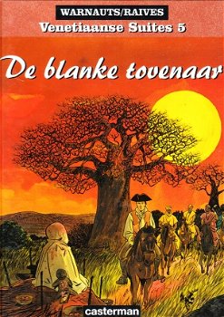 Venetiaanse suites 5: De blanke tovenaar, Warnauts/Raives hc - 1