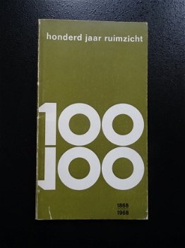 Honderd jaar ruimzicht 1868 - 1968 - 1