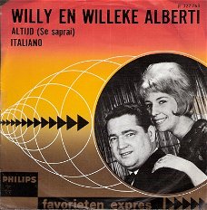 Willy & Willeke Alberti - Altijd - Italiano vinylsingle Nederlandstalig 1964  hoes favorieten expres