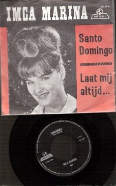 Imca Marina- Santo Domingo- Laat Mij Altijd... vinylsingle 1965