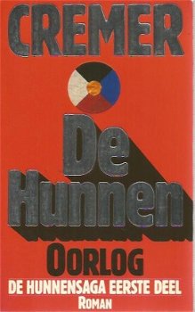 Cremer, Jan ; De Hunnen - trilogie - 1