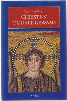 F. van der Meer: Christus' oudste gewaad - 1