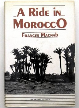 A Ride in Morocco HC Macnab - Reisverslag Marokko Maghreb - 1