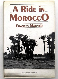 A Ride in Morocco HC Macnab - Reisverslag Marokko Maghreb